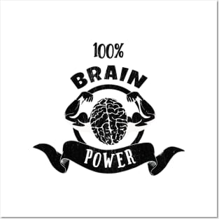 100% Brain Power T-shirt Posters and Art